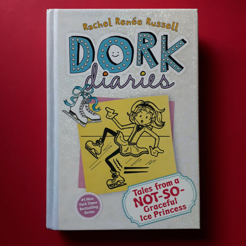 Dork diaries. 4. Tales from a Not-So-Graceful Ice Princess