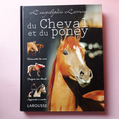 L'Encyclopédie Larousse du cheval et du poney