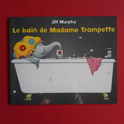 Il bagno di Madame Trompette