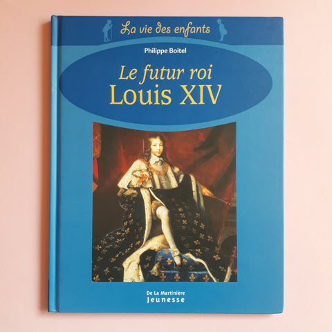 Il futuro re Luigi XIV