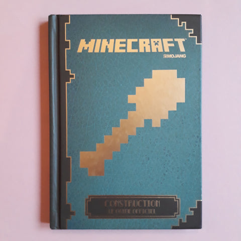 Minecraft. Construction, le guide officiel