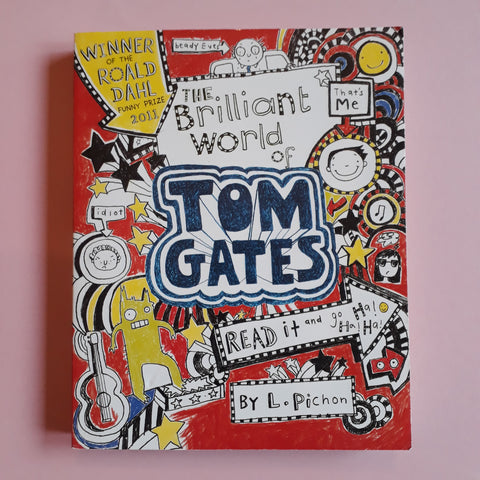 Tom Gates. 01. The Brilliant World of Tom Gates