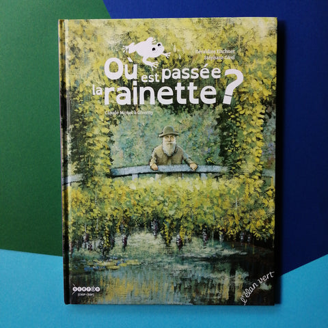 Où est passée la rainette ? Claude Monet à Giverny