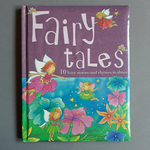 Fairy Tales. 10 Fairy stories and rhymes to share