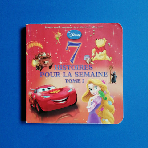 Disney Pixar. 7 histoires pour la semaine. Tome 2