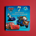 Disney, Pixar. 7 histoires pour la semaine avec Cars