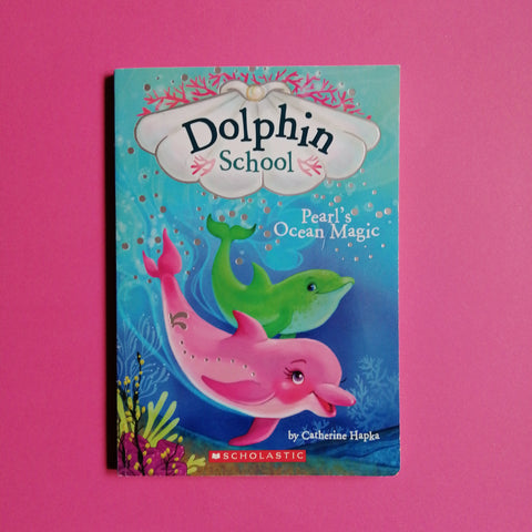 Scuola dei delfini. La magia dell'oceano di Perla