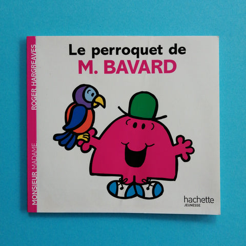 Le perroquet de Monsieur Bavard