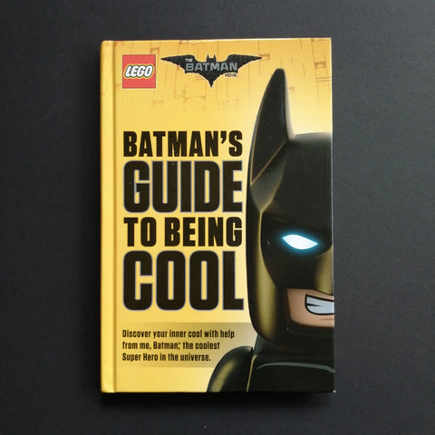 Lego. La guida di Batman per essere cool