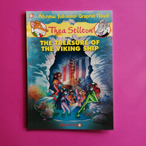 Thea Stilton Graphic Novels. 03. The Treasure of the Viking Ship