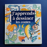 J'apprends à dessiner les contes