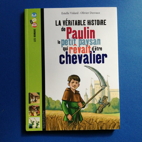 La vera storia di Paulin, il piccolo contadino che sognava di diventare cavaliere