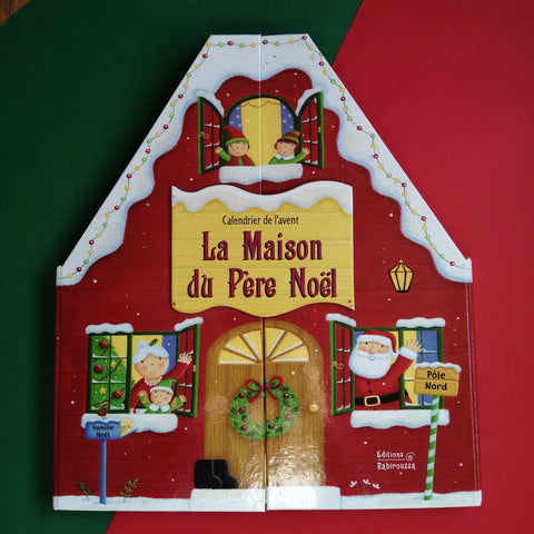 La casa di Babbo Natale. Calendario dell'avvento