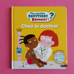 Mes premières Questions ? Réponses ! Chez le docteur