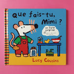 Que fais-tu Mimi ?