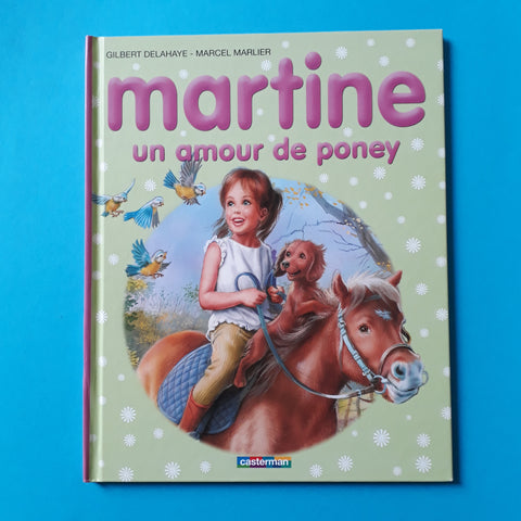 Martine. Un amour de poney