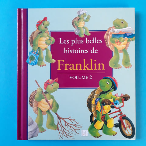 Les plus belles histoires de Franklin. 2