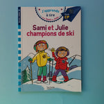 J'apprends à lire avec Sami et Julie. Sami et Julie, champions de ski