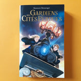 Gardiens des cités perdues. 1