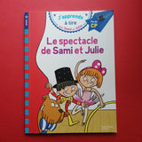 J'apprends à lire avec Sami et Julie. Le spectacle de Sami et Julie
