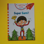 J'apprends à lire avec Sami et Julie. Super Sami