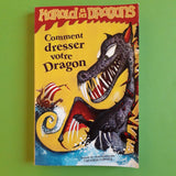 Harold et les dragons. Comment dresser votre dragon