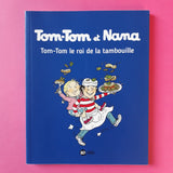 Tom-Tom et Nana. 03. Le roi de la tambouille