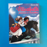 Elisabeth, princesse à Versailles. 06. Un cheval pour Elisabeth