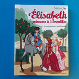 Elisabetta, principessa di Versailles. 13. Giochi equestri al castello
