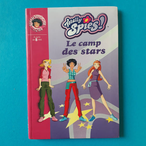 Totally Spies ! Le camp des stars