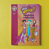 Totally Spies ! Modelli ridotti