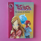 Witch. 04. Au secours de Taranée