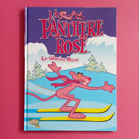 La Pantera Rosa. Il ghiacciaio rosa