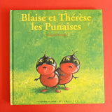 Drôles de Petites Bêtes. Blaise et Thérèse : Les Punaises