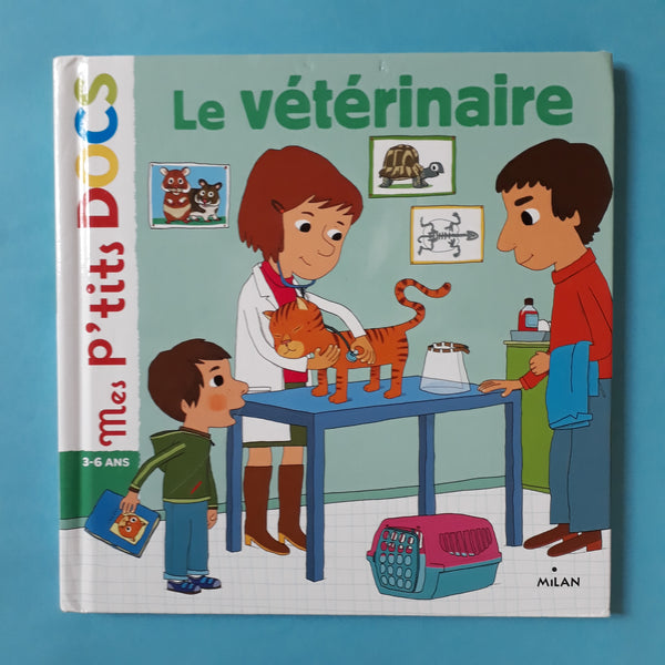 Le vétérinaire - Editions Milan