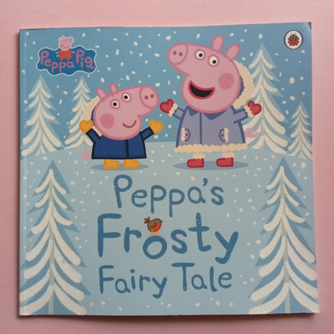 Peppa Pig. Peppa's Frosty Fairy Tale