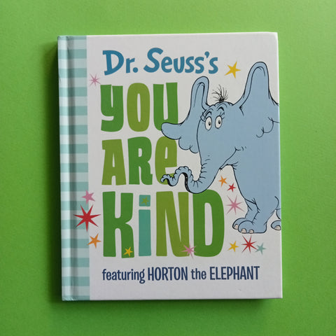 You Are Kind del Dr. Seuss: con Ortone l'Elefante