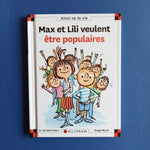 Max et Lili. 106. Max et Lili veulent être populaires