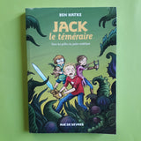 Jack le téméraire. 1. Dans les griffes du jardin maléfique