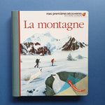 Mes premières découvertes. La montagne