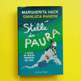 Stella della paura. A caccia dei misteri spaventosi del cielo.