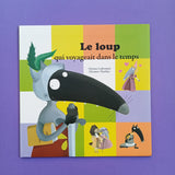 Le loup qui voyageait dans le temps