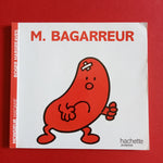 Monsieur Bagarreur