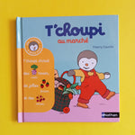 T'choupi au marché