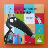 Mes plus belles histoires de loup