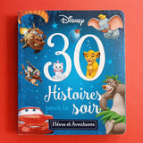 Disney. Héros et Aventures. 30 Histoires pour le Soir