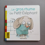 Le gros rhume de Petit Éléphant