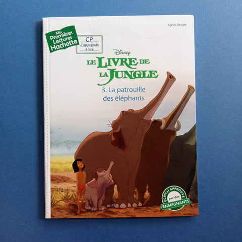 Premières lectures. Le livre de la jungle . La patrouille des éléphants