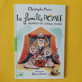 La famille royale. 1. Vacances en château pliable