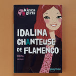 Kinra Girls. Idalina chanteuse de Flamenco